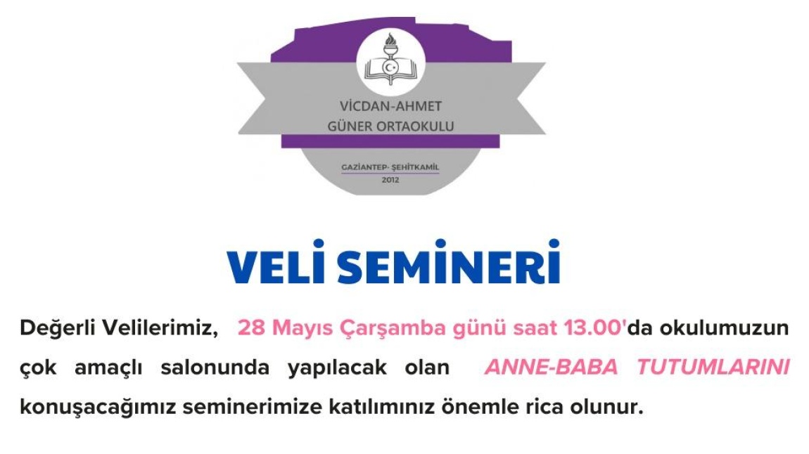 ANNE-BABA TUTUMLARI VELİ BİLGİLENDİRME SEMİNERİ